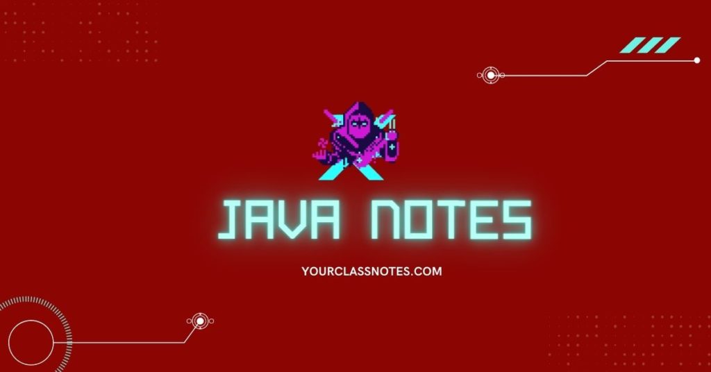 JAVA notes in PDF | Java language eBook for download - ClassNotes
